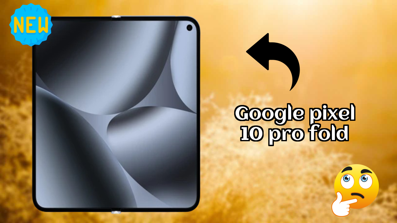 Google Pixel 10 Pro Fold Display Analysis: LTPO OLED (Main Display) Quality
