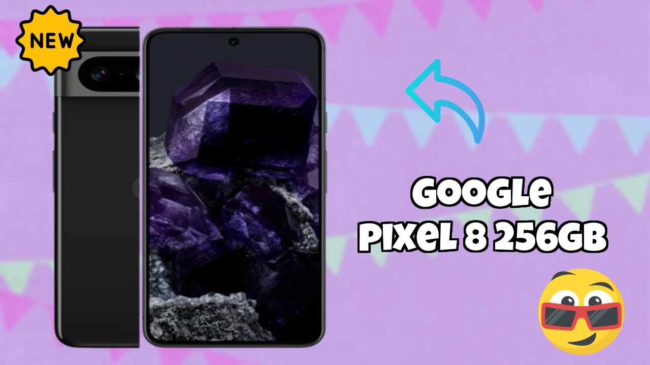Google Google Pixel 8 256GB - Complete Guide & Best Deals