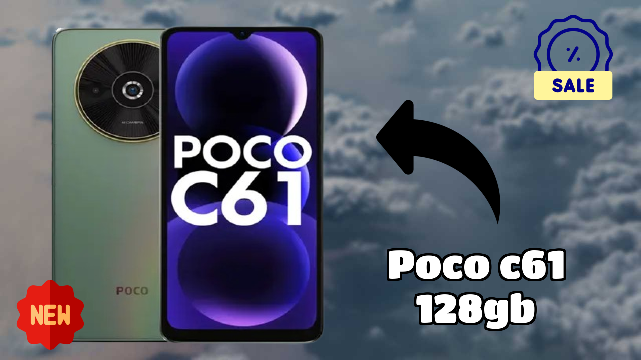 POCO C61 128GB 2026: Latest Model Review and Fetchers