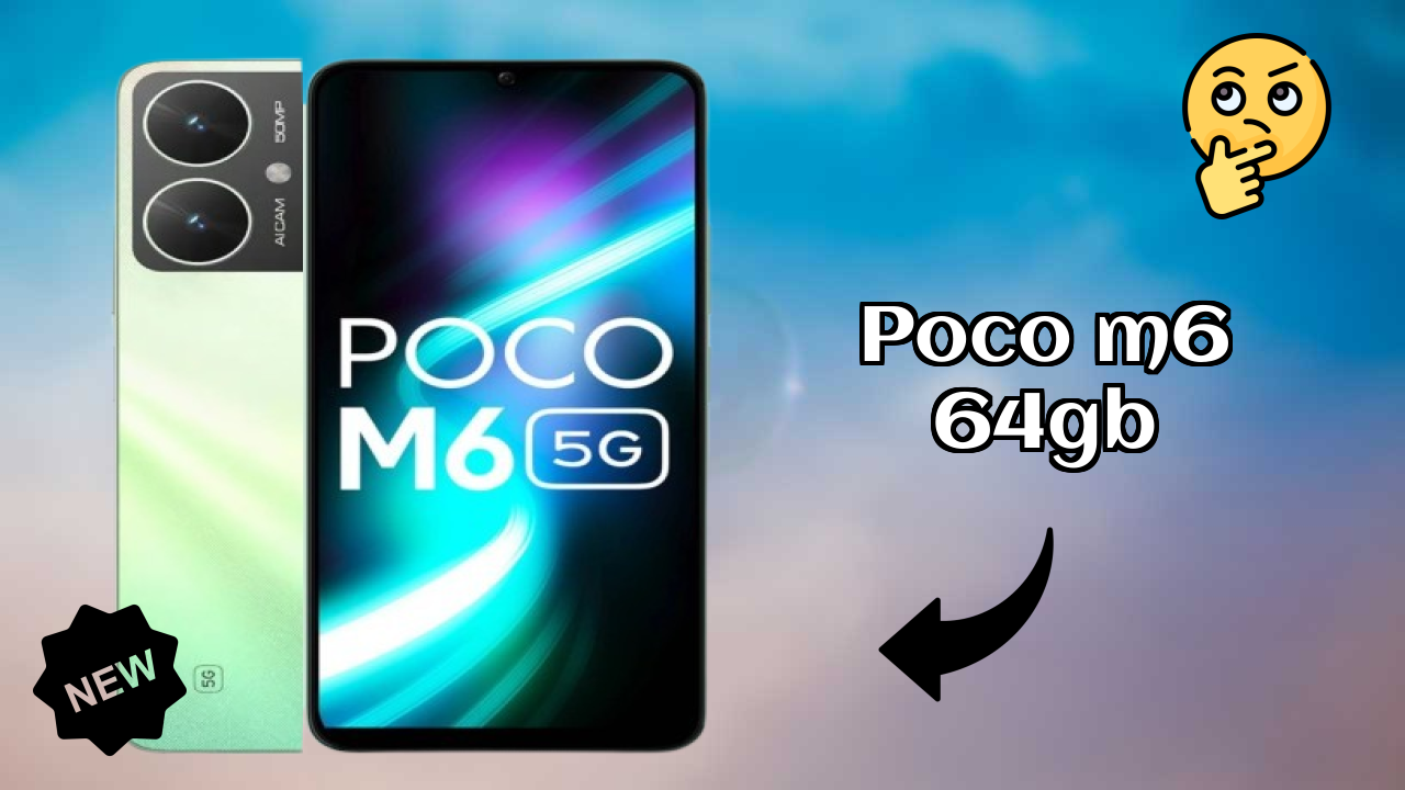 POCO M6 64GB at ₹7,999 - Everything You Need to Know