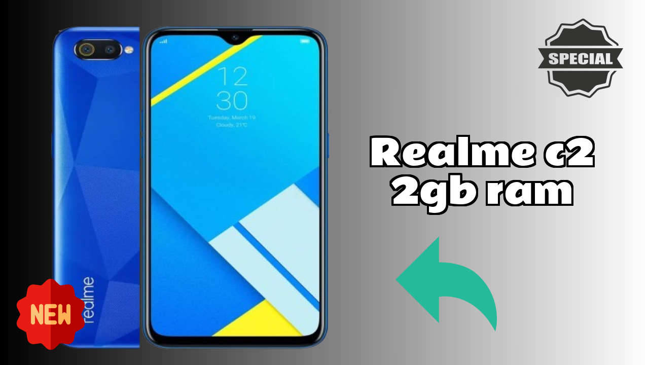 Realme C2 2GB RAM at ₹7,999 - Best Features Highlighted