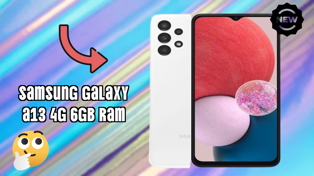Samsung Galaxy A13 4G 6GB RAM Display Analysis: 6.6 Inches (16.76 Cm) Screen