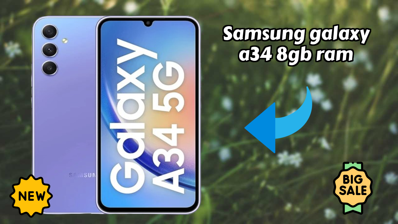 Samsung Galaxy A34 8GB RAM 2026 – Complete User Experience Review