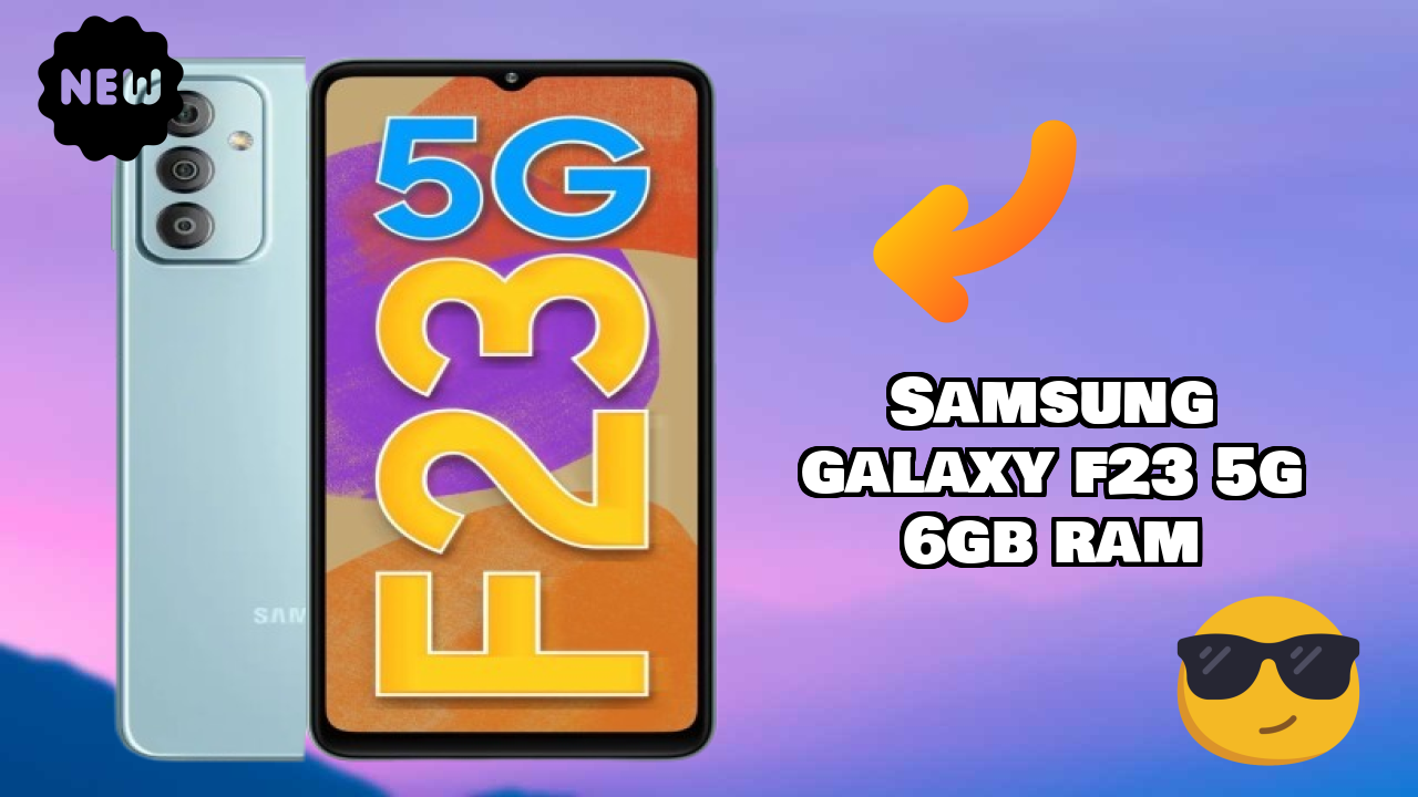 Samsung Galaxy F23 5G 6GB RAM Price Review: ₹15,990 Worth the Money?