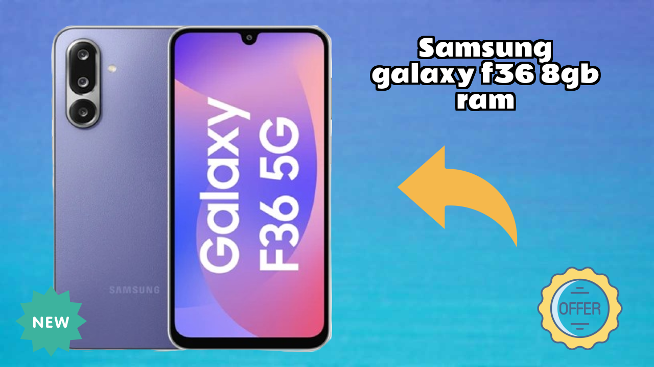 Samsung Galaxy F36 8GB RAM Price Analysis: ₹16,999 Value Check