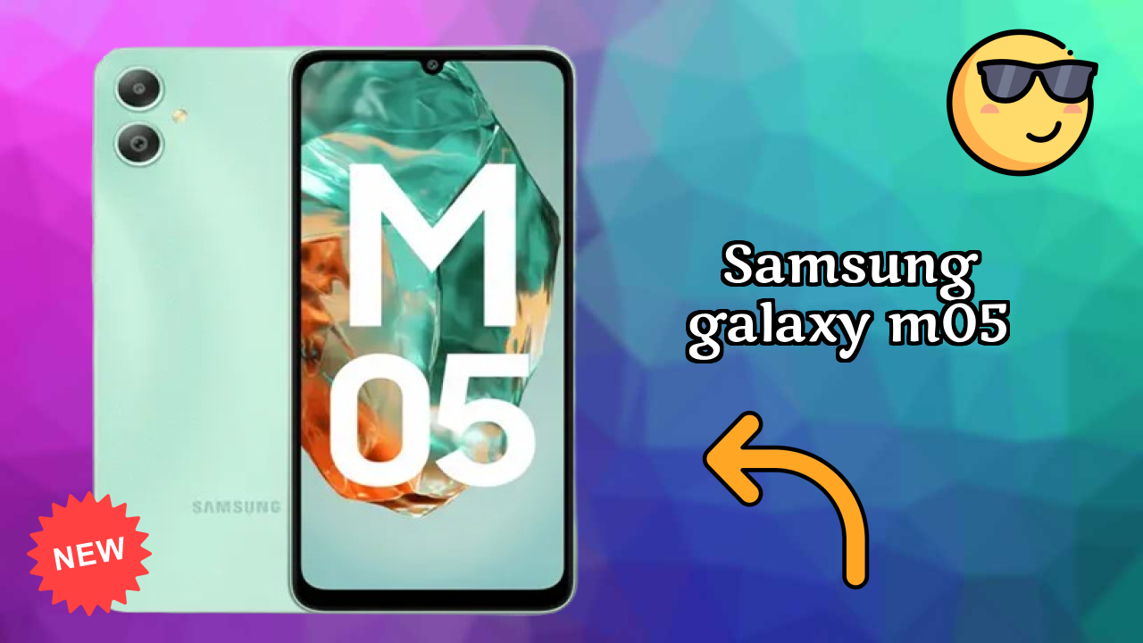 Top 2026 Reasons to Choose Samsung Galaxy M05

