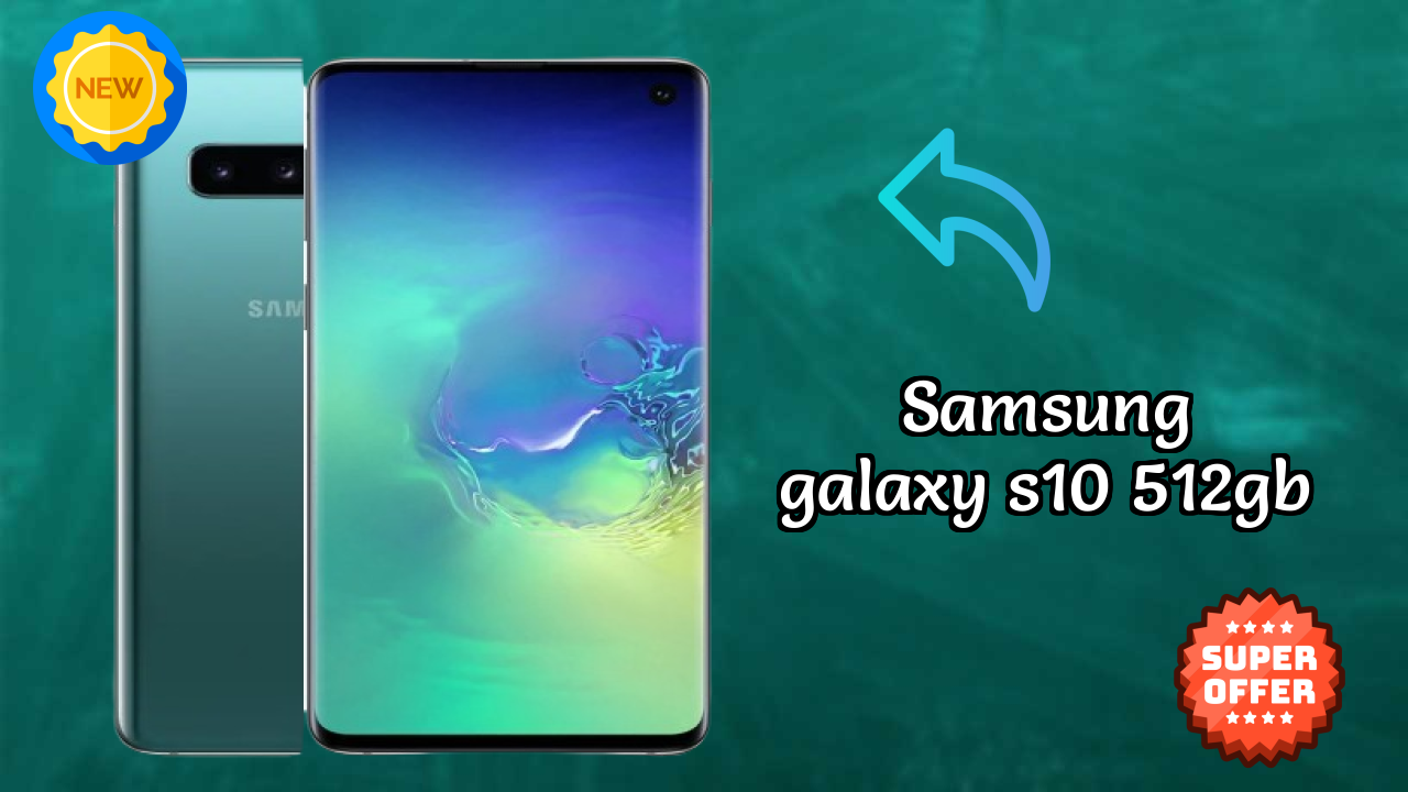 Samsung Galaxy S10 512GB Comparison 2026 – Complete Feature Breakdown
