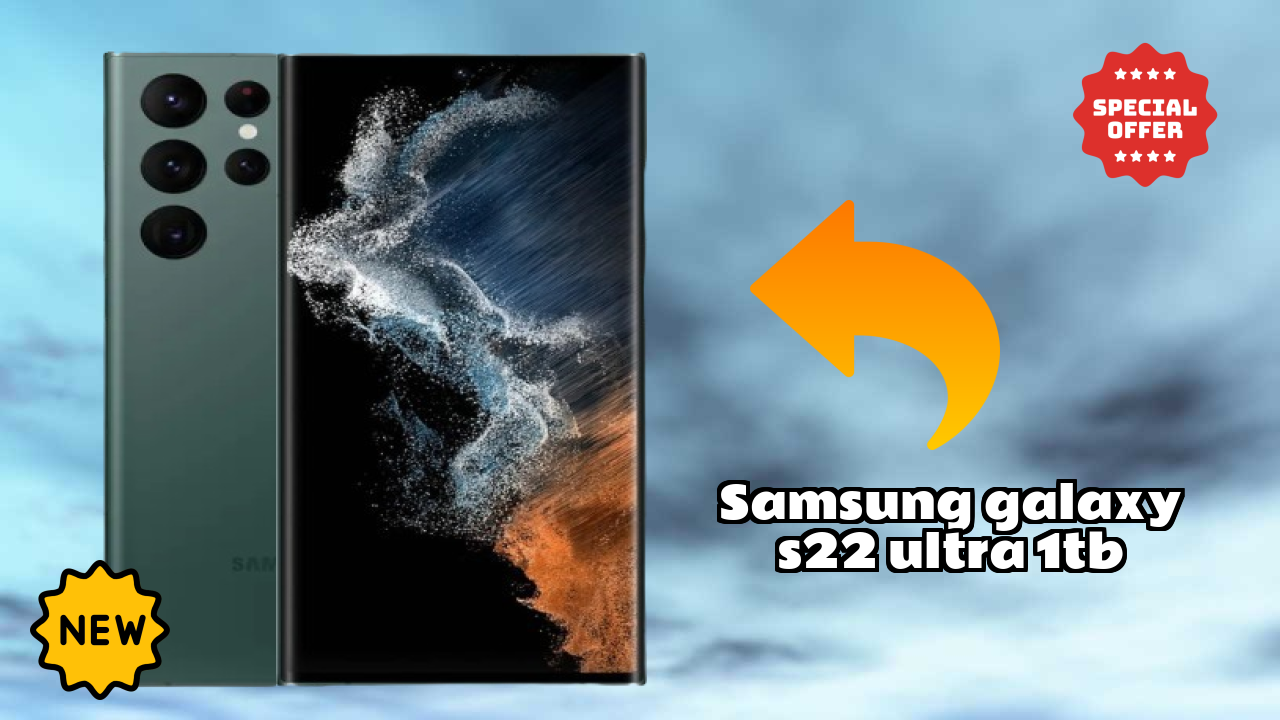 Samsung Galaxy S22 Ultra 1TB at ₹134,999 - Best Deal Available