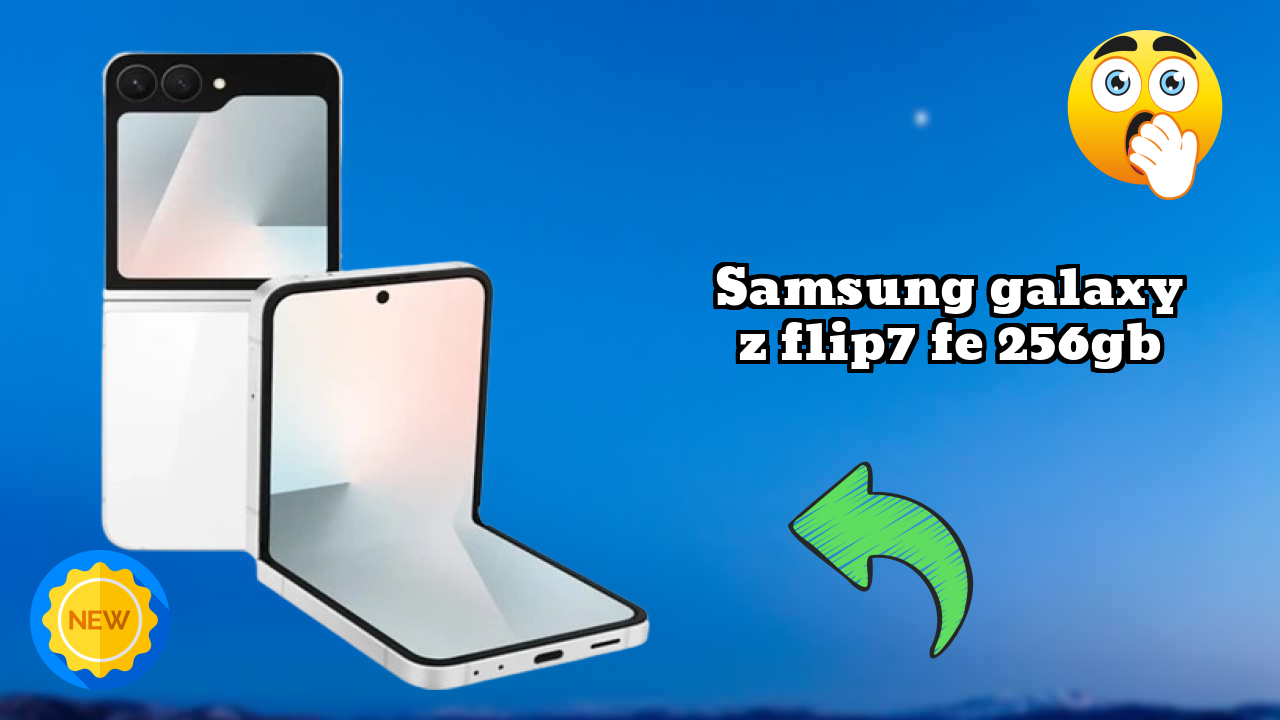 Samsung Galaxy Z Flip7 FE 256GB Price: ₹89,999 - Complete Buying Guide