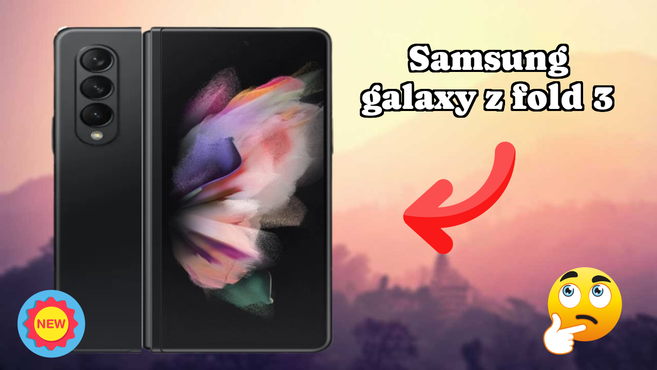 Samsung Galaxy Z Fold 3 2026: Detailed Feature And Review