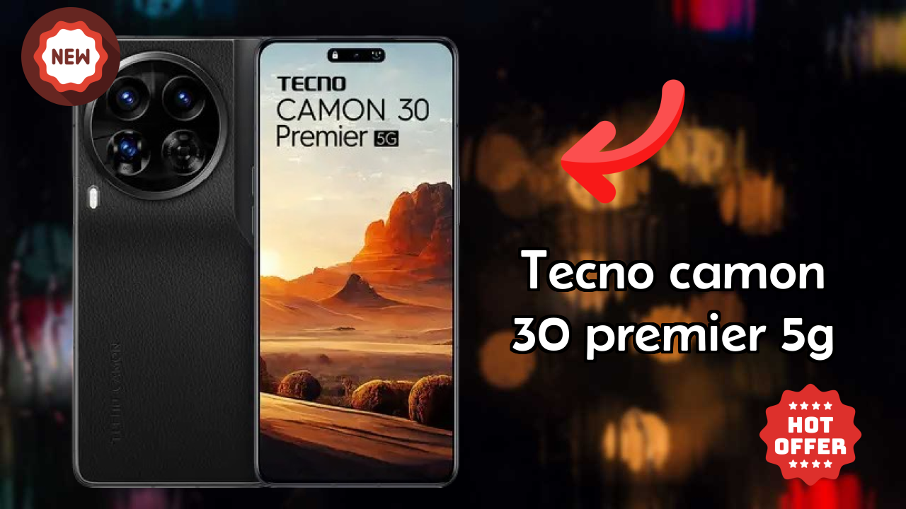 Tecno Camon 30 Premier 5G 2026 – Best Budget Choice?
