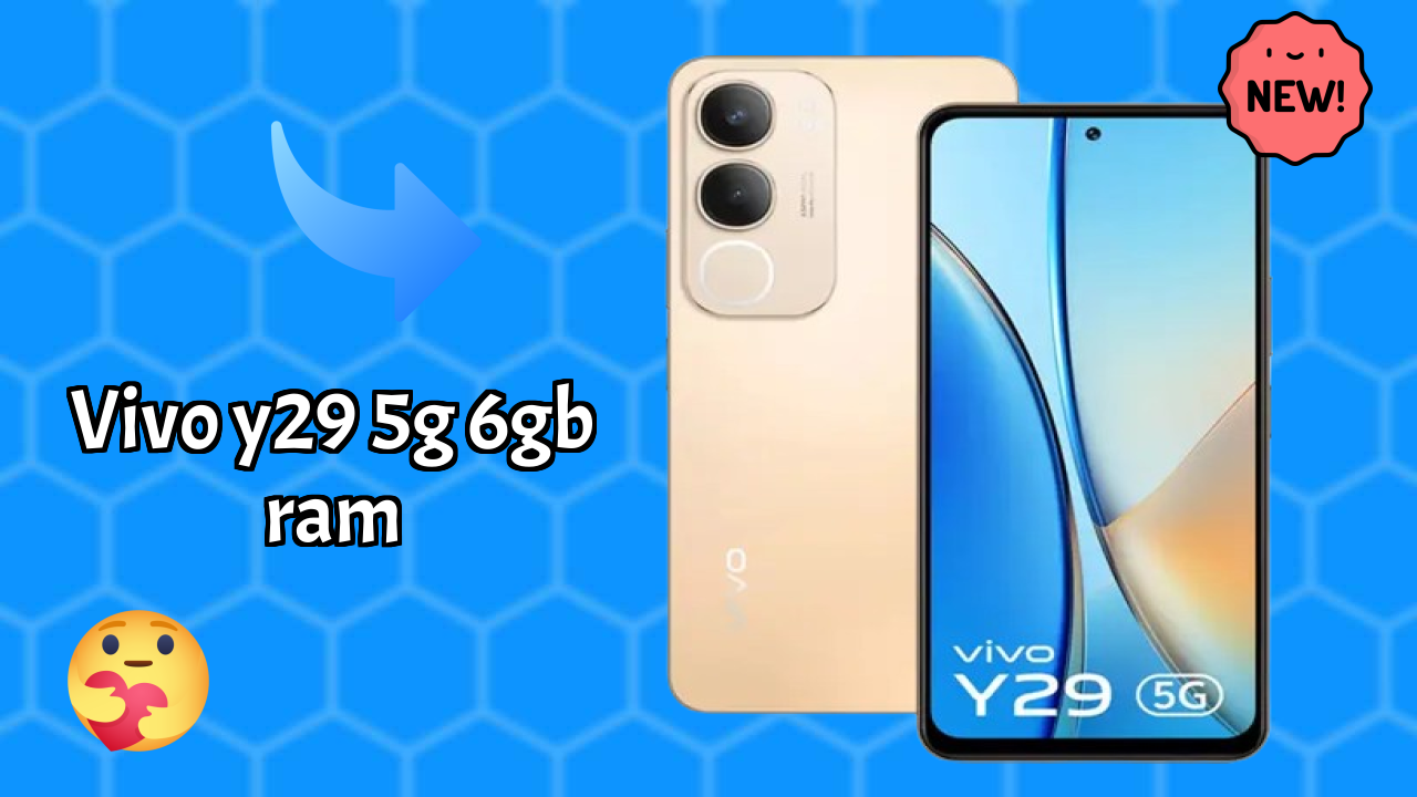 Vivo Y29 5G 6GB RAM 2026 Hands-on Analysis – Worth It?
