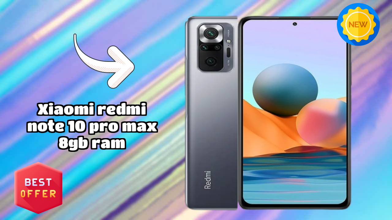 Xiaomi Redmi Note 10 Pro Max 8GB RAM Price Drop Alert: Now Just ₹22,999 Only!